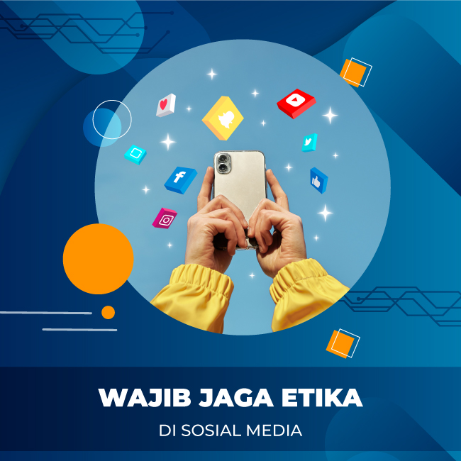 Wajib-Jaga-Etika-Di-Sosial-Media